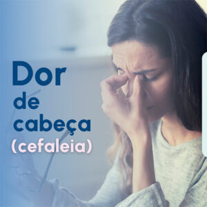 Cefaleia imagem destaque do blog da Dra Laryssa Almeida